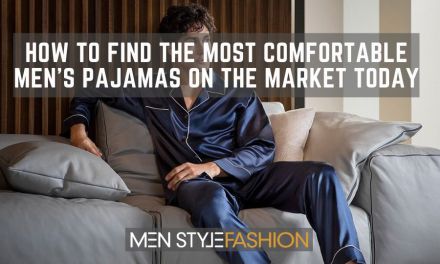 How To Find The Most Comfortable Men’s Pajamas On The Market Today