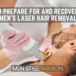 How to Prepare for and Recover From Men’s Laser Hair Removal