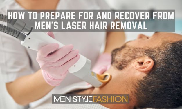 How to Prepare for and Recover From Men’s Laser Hair Removal