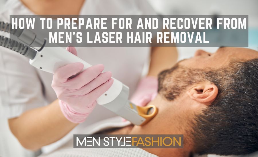 How to Prepare for and Recover From Men’s Laser Hair Removal