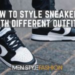 How to Style Sneakers With Different Outfits