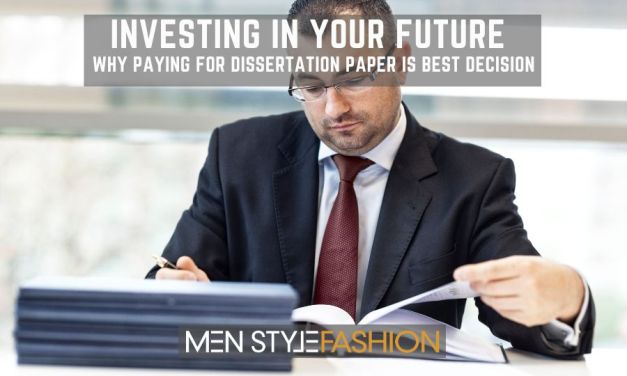 Investing in Your Future – Why Paying for Dissertation Paper is Best Decision