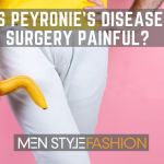 Is Peyronie’s Disease Surgery Painful?