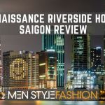 Renaissance Riverside Hotel Saigon Review – Ultimate River & Skyline Views