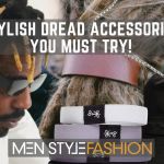 Stylish Dread Accessories You Must Try! 