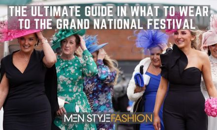 The Ultimate Guide in What to Wear to The Grand National Festival