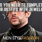 Tips You Need To Complete Your Outfits With Jewelry