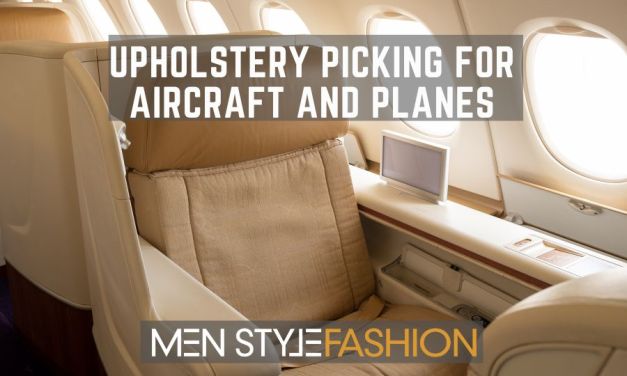 Upholstery Picking for Aircraft and Planes – Unlocking the Keys to Comfort and Safety!